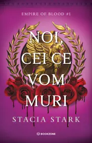 Noi, cei ce vom muri