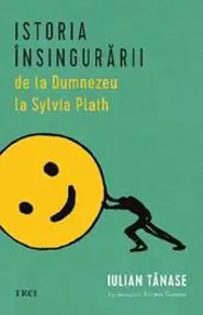 Istoria însingurării de la Dumnezeu la Sylvia Plath