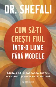 Cum sa-ti cresti fiul intr-o lume fara modele