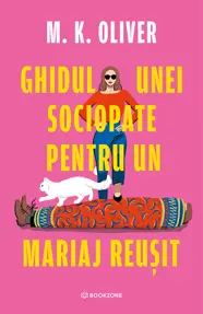 Ghidul unei sociopate pentru un mariaj reusit