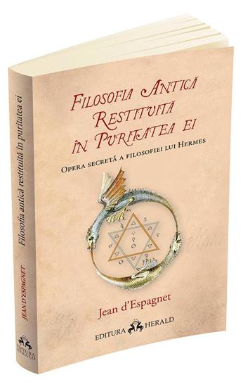 Filosofia antica restituita in puritatea ei – Opera secreta a filosofiei lui Hermes