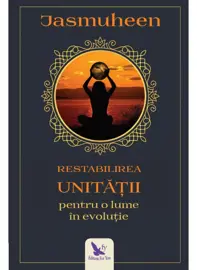 Restabilirea Unitatii pentru o lume in evolutie