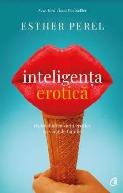 Inteligenta erotica. Editia a IV-a