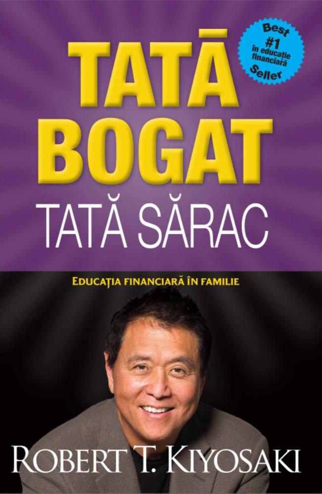 Tata bogat, tata sarac. Educatia financiara in familie - Editia a V-a
