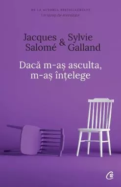 Daca m-as asculta, m-as intelege (editia a IV-a)