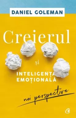 Creierul si inteligenta emotionala (editia a II-a)