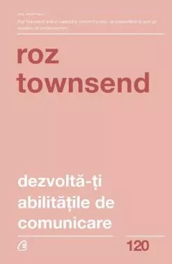 Dezvolta-ti abilitatile de comunicare 