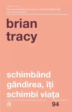 Schimband gandirea, iti schimbi viata. Editia a IV-a revizuita