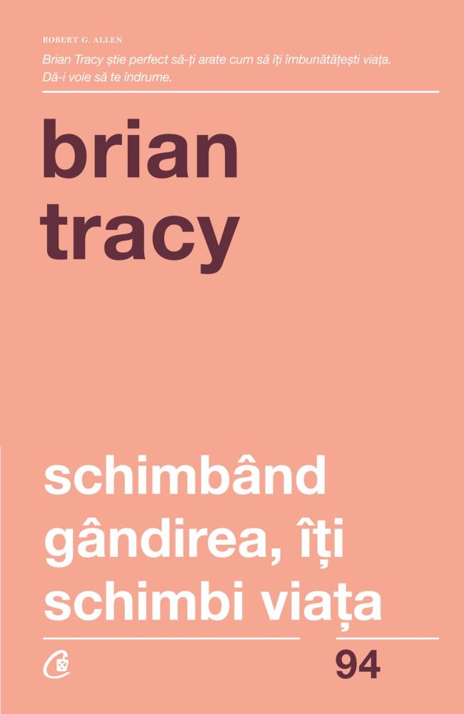 Schimband gandirea, iti schimbi viata. Editia a IV-a revizuita
