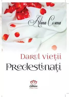 Darul vietii. Predestinati