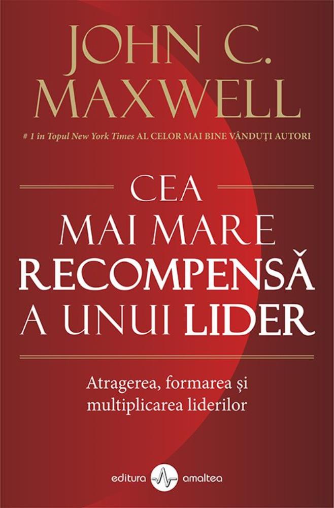 Cea mai mare recompensa a unui lider