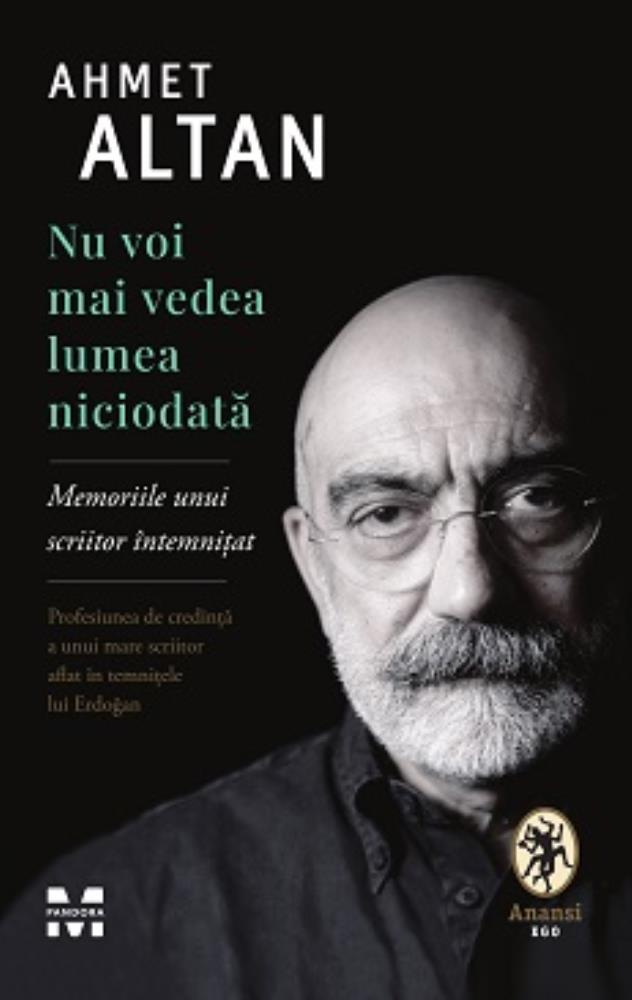 Nu voi mai vedea lumea niciodata. Memoriile unui scriitor intemnitat
