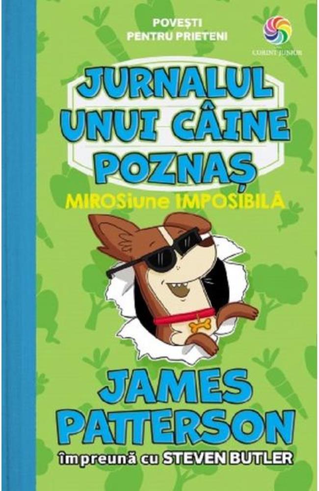 MIROSiune IMPOSIBILA. Seria Jurnalul unui caine poznas Vol.3
