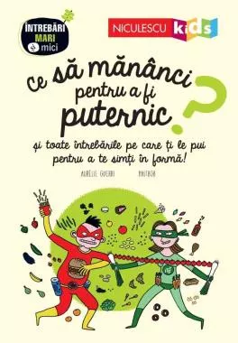 Ce să mănânci pentru a fi puternic?