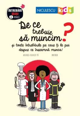 De ce trebuie sa muncim?