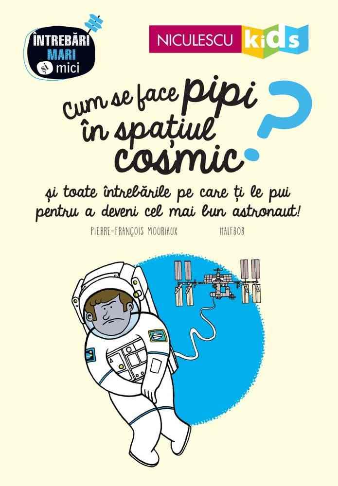 Cum se face pipi in spatiul cosmic?