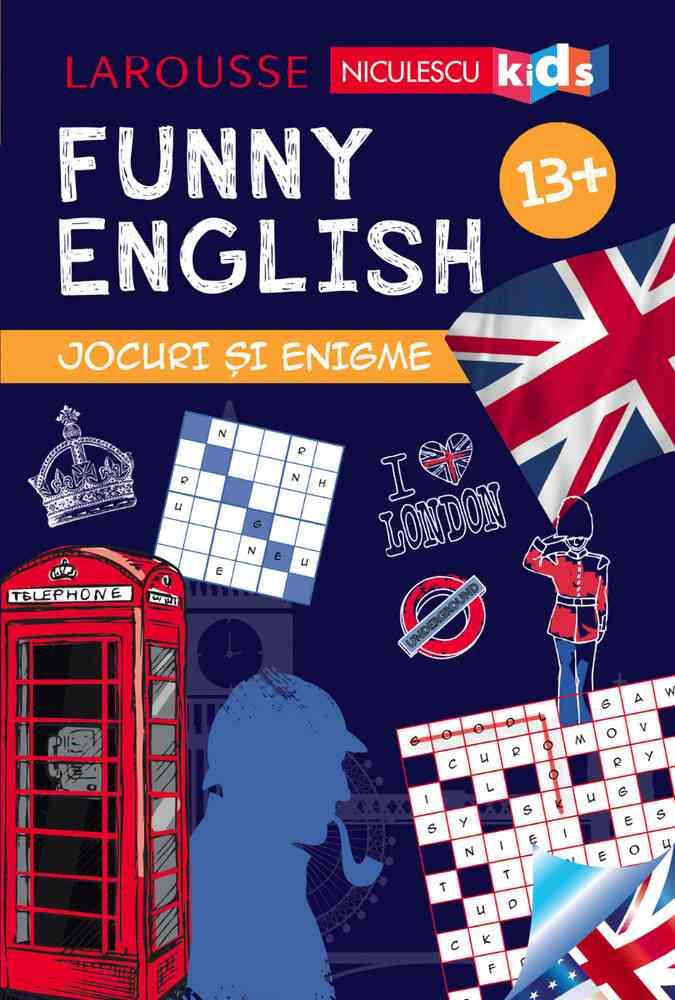 FUNNY ENGLISH. Jocuri si enigme 13+