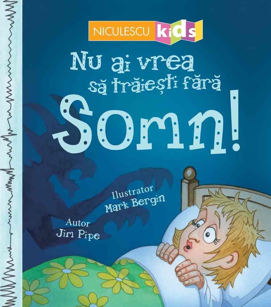 Nu ai vrea sa traiesti fara SOMN!