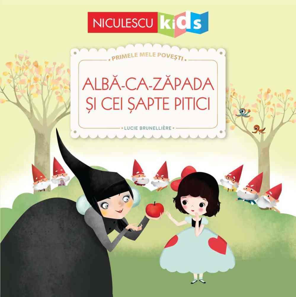 Alba-ca-Zapada si cei sapte pitici (Seria Primele mele povesti)
