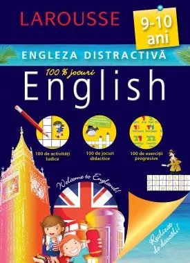 Larousse. Engleza distractiva 9-10 ani