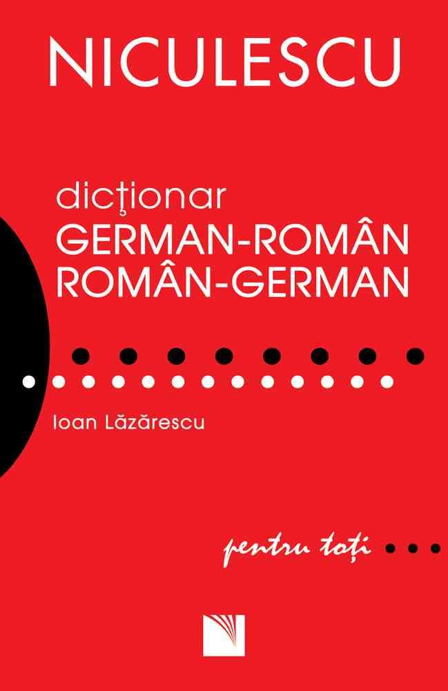 Dictionar german-roman/roman-german pentru toti (50.000 de cuvinte si expresii)
