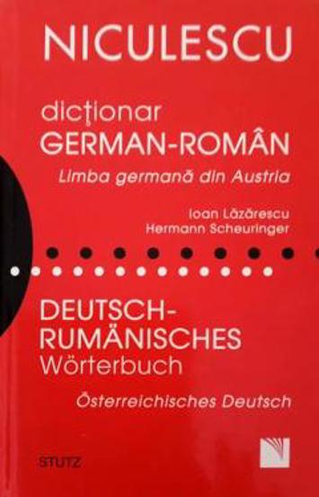 Dictionar german-roman. Limba germana din Austria / Deutsch - Rumanisches Worterbuch. Osterreichisches Deutsch