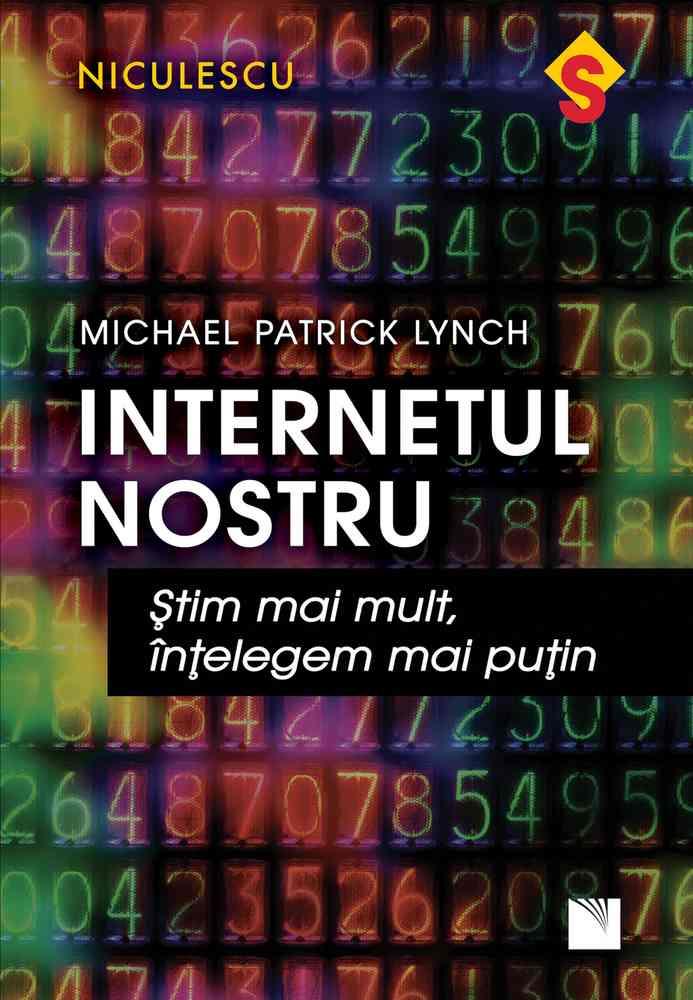 Internetul nostru. Stim mai mult, intelegem mai putin