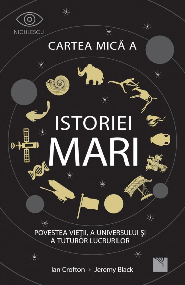 Cartea mica a istoriei mari: Povestea vietii, a Universului si a tuturor lucrurilor.