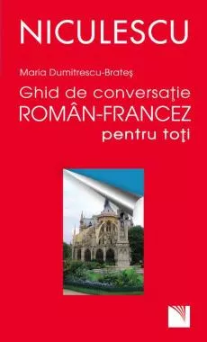Ghid de conversatie roman-francez pentru toti