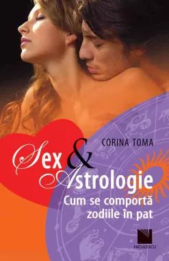 Sex & Astrologie. Cum se comportă zodiile în pat