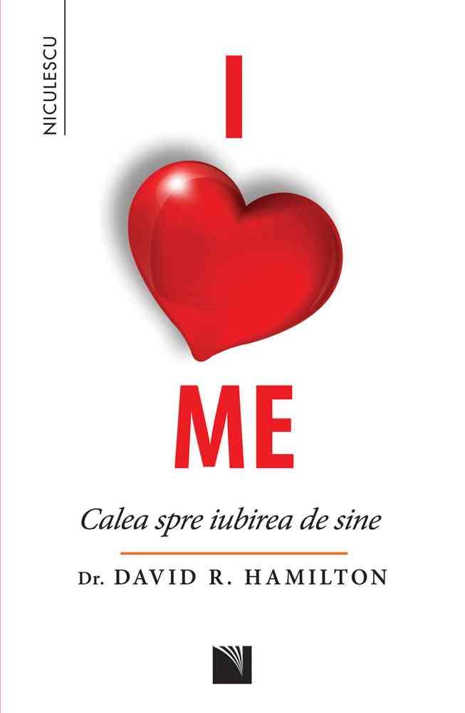 I Love Me. Calea spre iubirea de sine