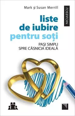 Liste de iubire pentru soţi. Paşi simpli spre căsnicia ideală
