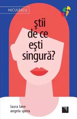 Stii de ce esti singura?