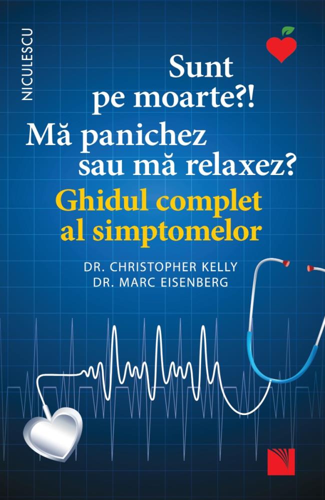 Sunt pe moarte? Ma panichez sau ma relaxez?  Ghidul complet al simptomelor