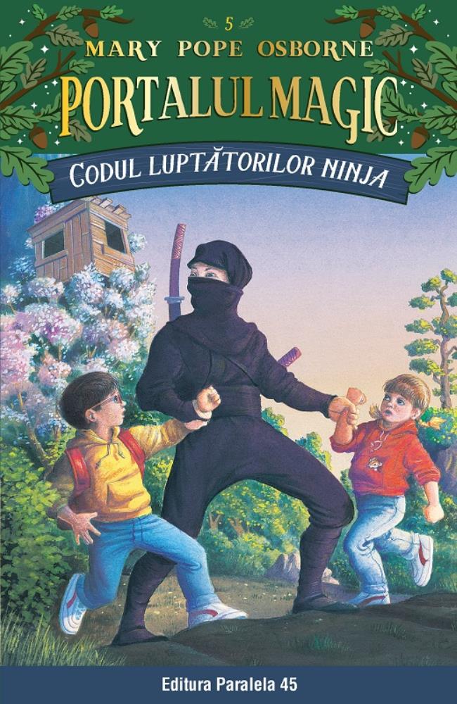 Codul luptatorilor Ninja. Portalul magic Nr. 5 (editia a IV-a)