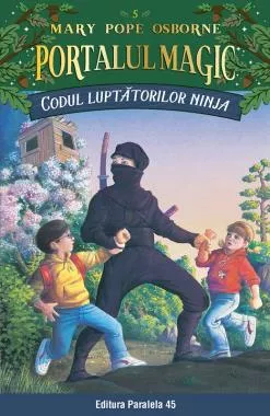 Codul luptatorilor Ninja. Portalul magic Nr. 5 (editia a IV-a)