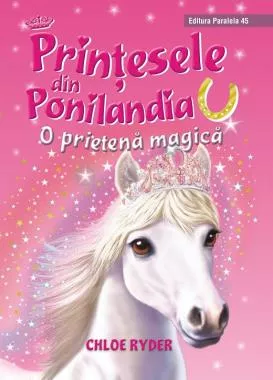 Printesele din ponilandia. O prietena magica