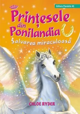 Printesele din Ponilandia. Salvarea miraculoasa