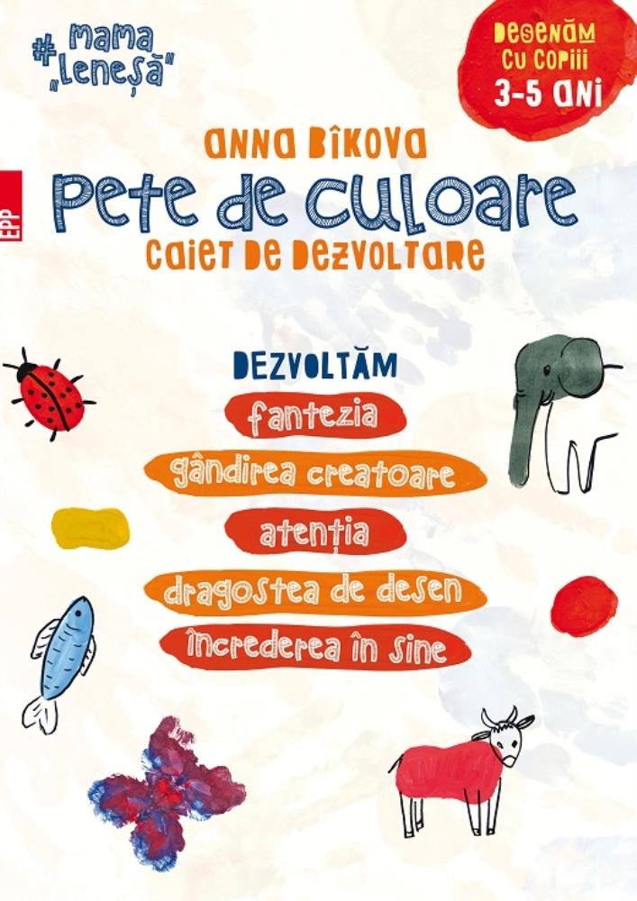 Pete de culoare. Caiet de dezvoltare