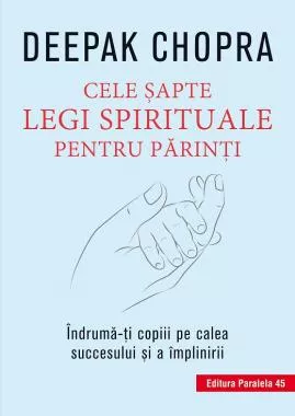 Cele sapte legi spirituale pentru parinti