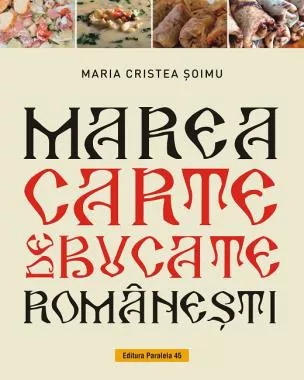 Marea carte de bucate romanesti