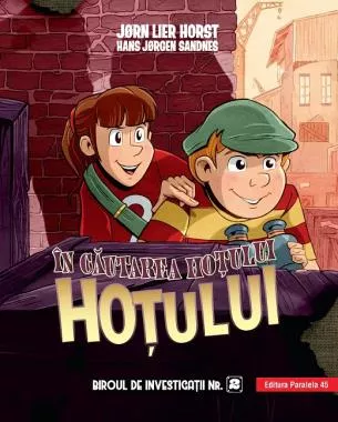 Biroul de investigatii nr. 2. In cautarea hotului Hotului. 