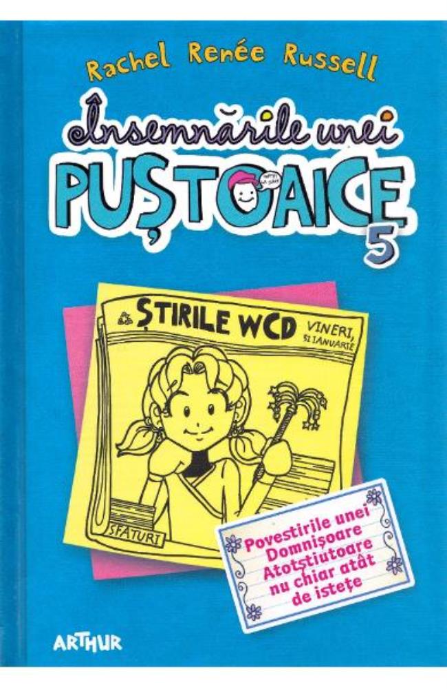 Povestirile unei domnisoare atotstiutoare nu chiar atat de istete. Seria Insemnarile unei pustoaice Vol. 5