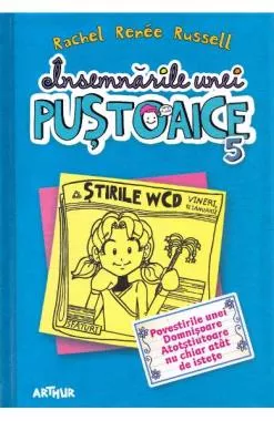 Povestirile unei domnisoare atotstiutoare nu chiar atat de istete. Seria Insemnarile unei pustoaice Vol. 5