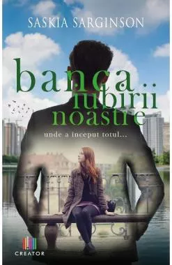 Banca iubirii noastre. Locul unde a inceput totul...  