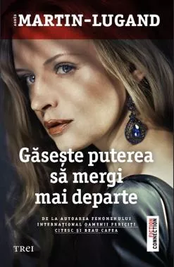 Gaseste puterea sa mergi mai departe