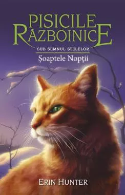 Soaptele noptii. Seria Pisicile Razboinice Vol.21