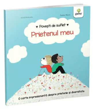 Povesti de suflet - Prietenul meu