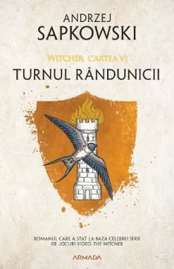 Turnul rândunicii. Seria Witcher Vol.6