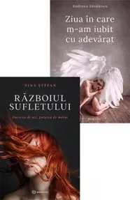 Ziua în care m-am iubit cu adevărat + Războiul sufletului